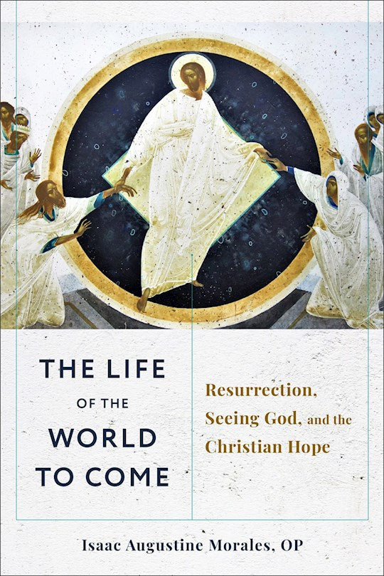 The Life Of The World To Come