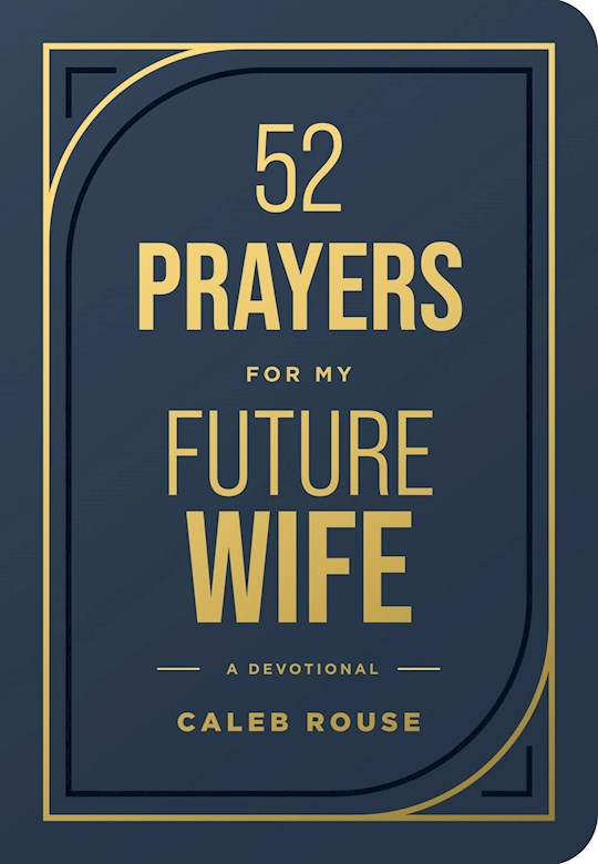 52 Prayers For My Future Wife