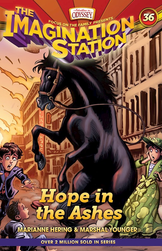 Hope In The Ashes (Adventures In Odyssey The Imagination Station 