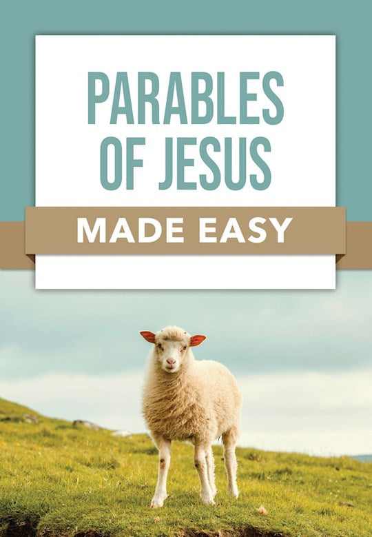 Parables Of Jesus Made Easy