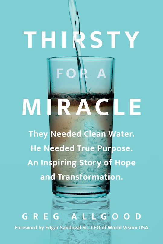 Thirsty For A Miracle