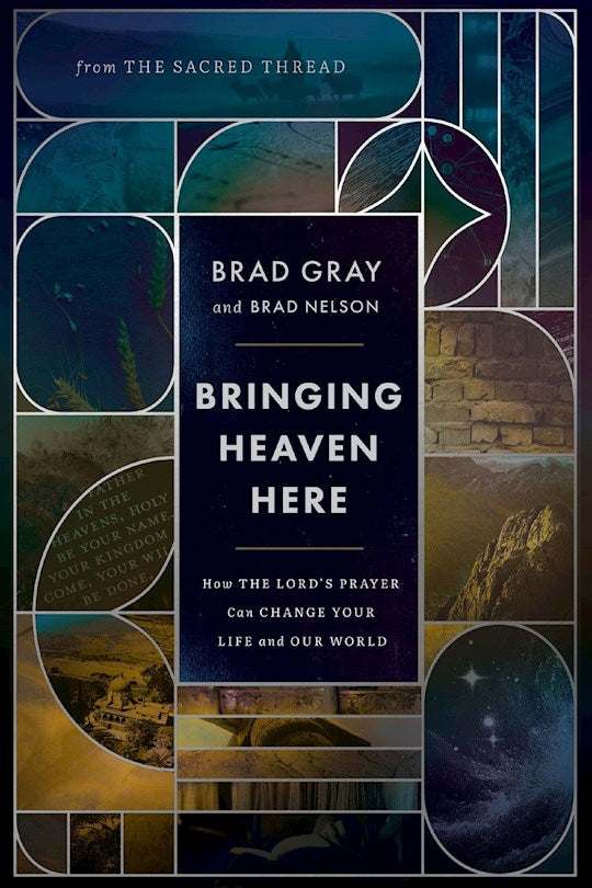 Bringing Heaven Here-Softcover
