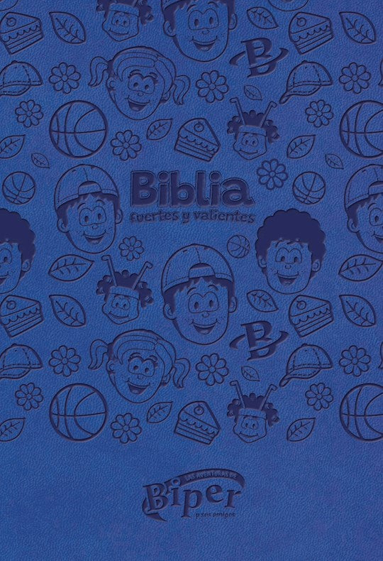 NBLA Biblia Biper y sus amigos Fuertes y valientes (The Biper And Friends Strong &amp; Courageous Bible)-Blue Leathersoft
