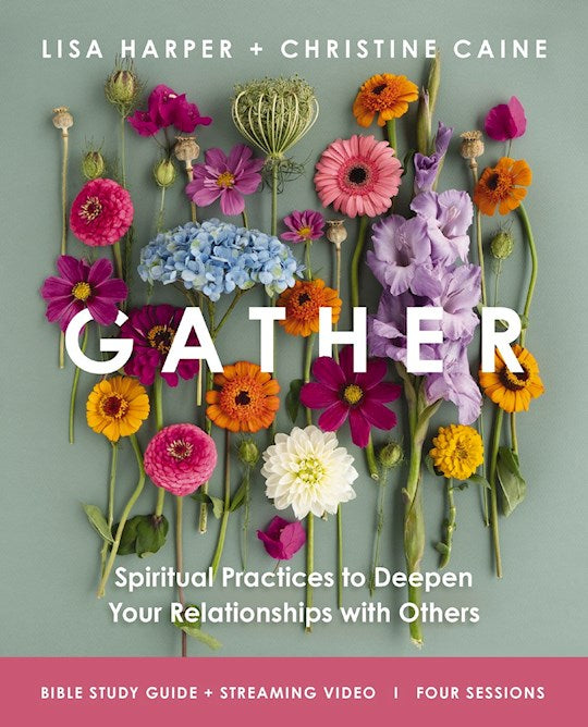Gather Bible Study Guide plus Streaming Video