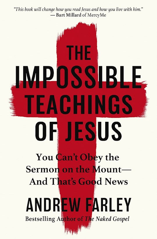 The Impossible Teachings Of Jesus