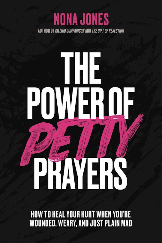 The Power Of Petty Prayers