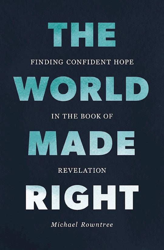 The World Made Right