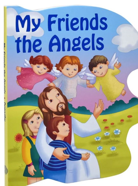 My Friends The Angels (St. Joseph Sparkle Book)
