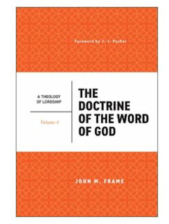 The Doctrine of the Word of God (2nd Edition)