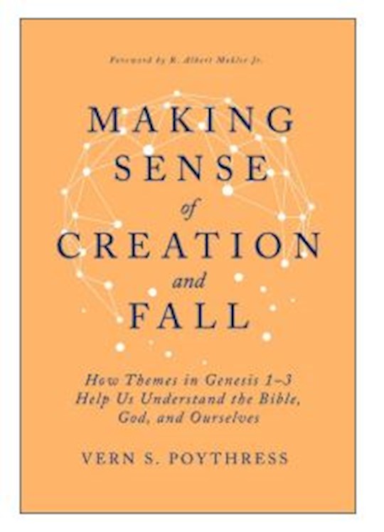 Making Sense of Creation and Fall