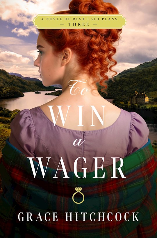 To Win A Wager (A Novel Of Best Laid Plans 