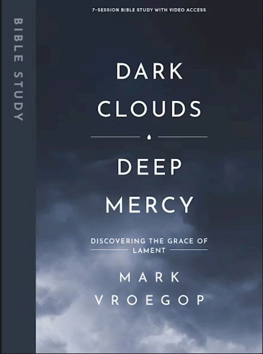 Dark Clouds Deep Mercy Study Book With Video Access