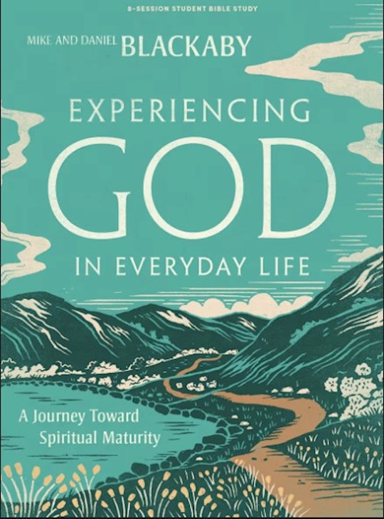 Experiencing God In Everyday Life Study Book For Teens