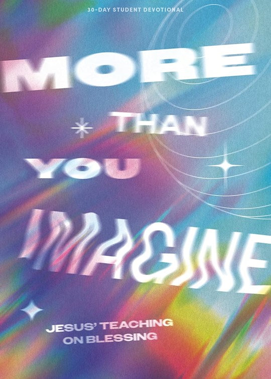 More Than You Imagine Teen Devotional
