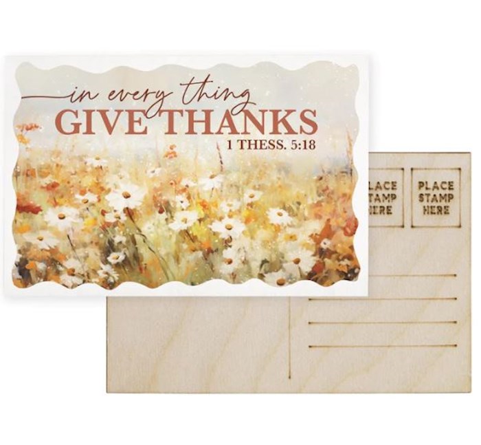 Wooden Postcard-In Every Thing Give Thanks (1 Thess 5:18) (4" X 6")