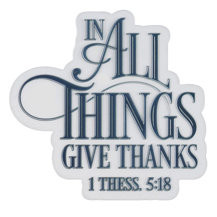 Sticker Vinyl In All Things Give Thanks 1 Thess. 5:8