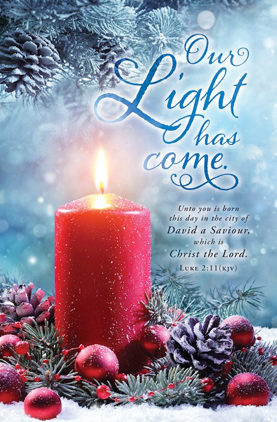 Bulletin-Christmas-Our Light Has Come  KJV (Pack Of 100)