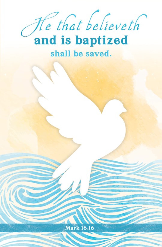 Bulletin-Baptism-He That Believeth And Is Baptized Mark 16:16 KJV (Pack Of 100)