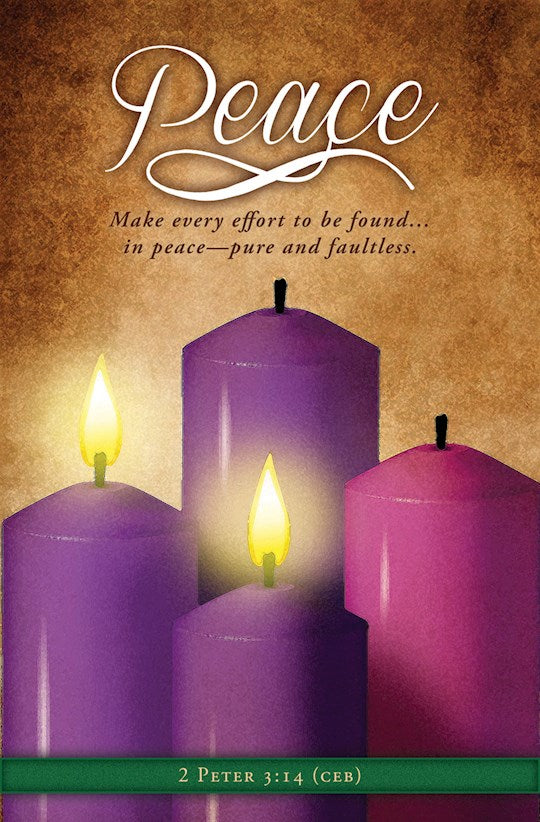 Bulletin-Advent-Peace-Make Every Effort To Be Found In Peace 2 Peter 3:14  CEB (Pack Of 100)