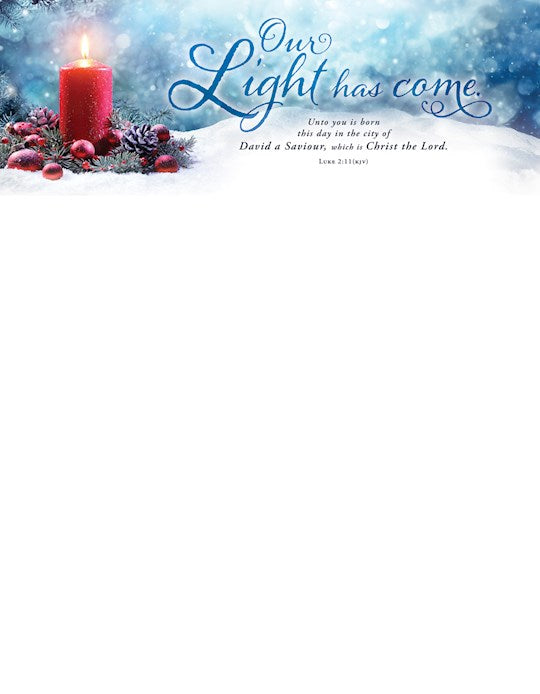 Letterhead-Christmas-Our Light Has Come  KJV (Pack Of 100)