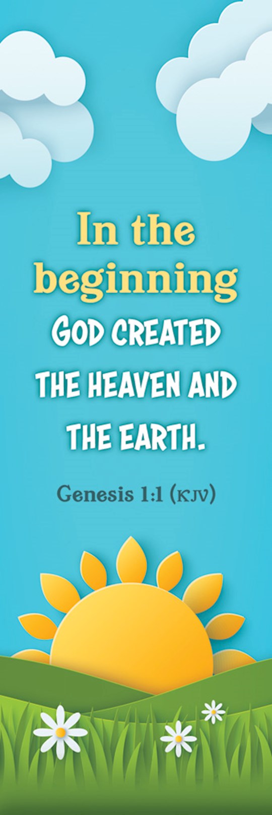 Bookmarks-Kids-In The Beginning Gen 1:1 KJV (Pack Of 25)
