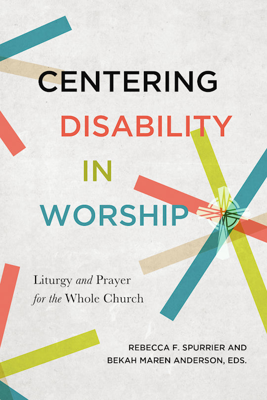 Centering Disability In Worship