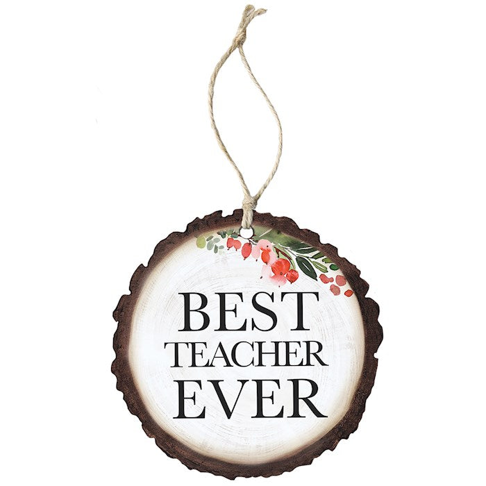 Ornament-Best Teacher Ever/Holly (4" x 7.5")-Wood