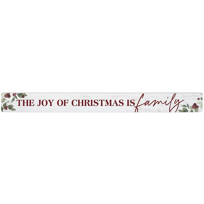 Talking Stick-The Joy Of Christmas Is Family (16" x 1.5")