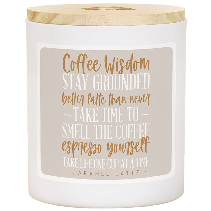 Candle-Coffee Wisdom: Stay Grounded-Caramel Latte Scent (11 oz Soy-2 Wick) (SHIPPING SEP 2026)