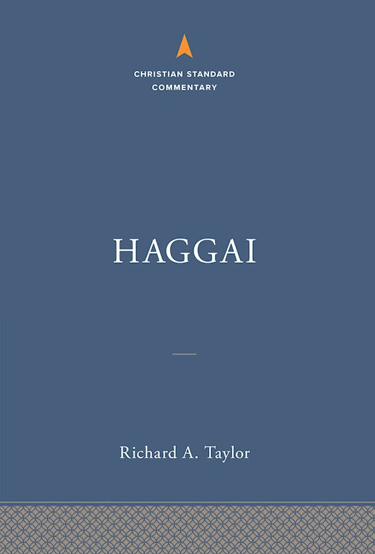 Haggai (The Christian Standard Commentary)