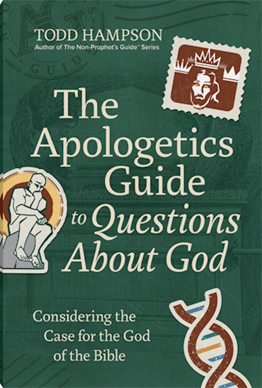 The Apologetics Guide To Questions About God