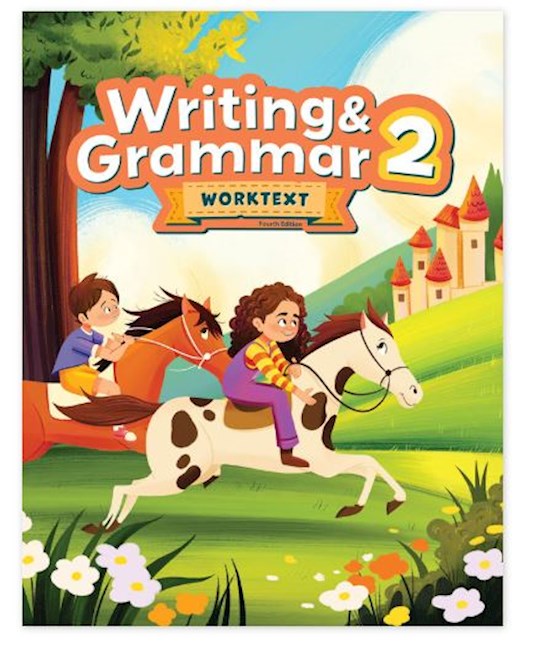 Writing &amp; Grammar 2 Student Worktext (4th Edition)