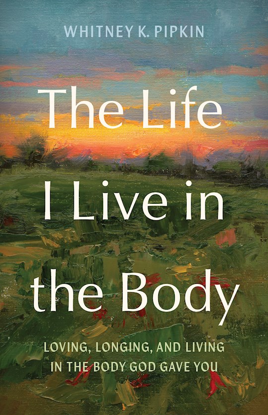 The Life I Live In The Body