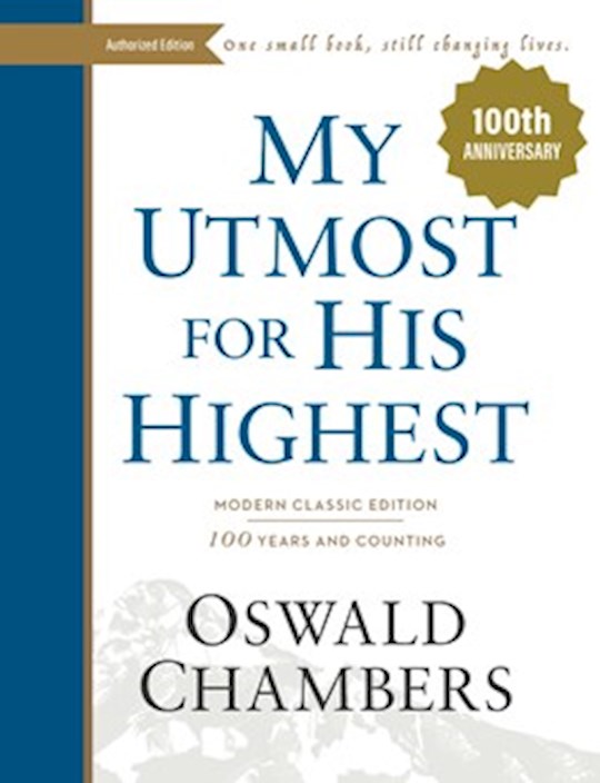 My Utmost For His Highest (Modern Classic Edition) (100th Anniversary)