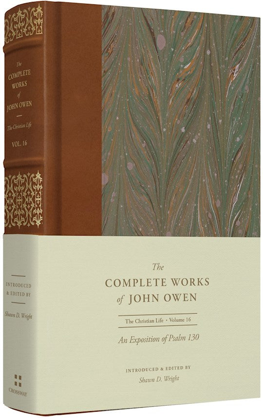 An Exposition Of Psalm 130 (Volume 16) (The Complete Works Of John Owens)