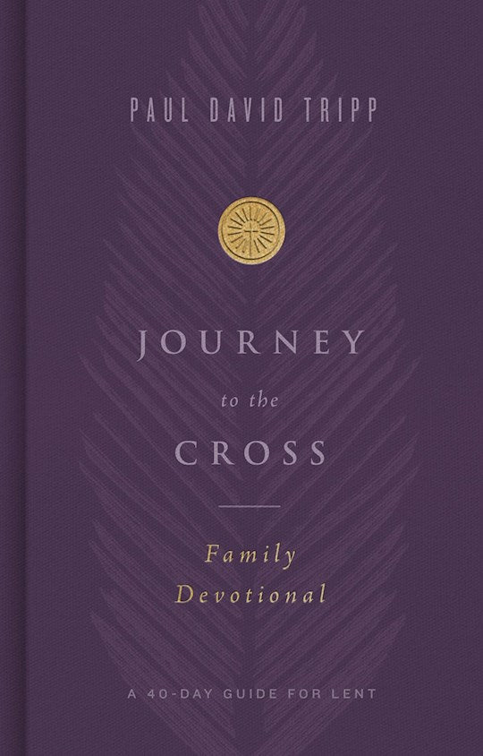 Journey To The Cross Family Devotional
