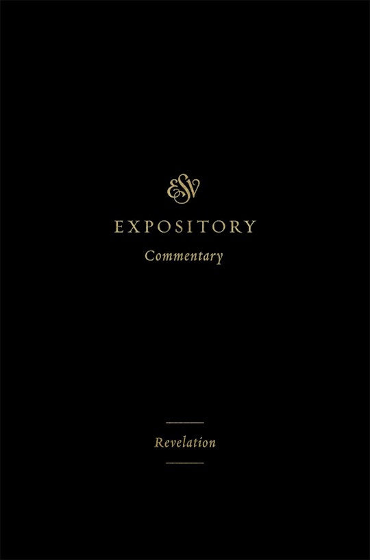 Revelation (ESV Expository Commentary)