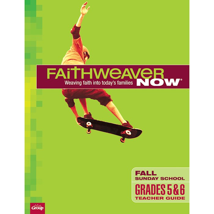 FaithWeaver NOW Fall 2026: Grades 5&amp;6 Teacher Guide