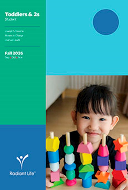 Radiant Life Fall 2026: Toddlers &amp; 2s Student (