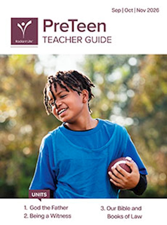 Radiant Life Fall 2026: PreTeen Teacher Guide (