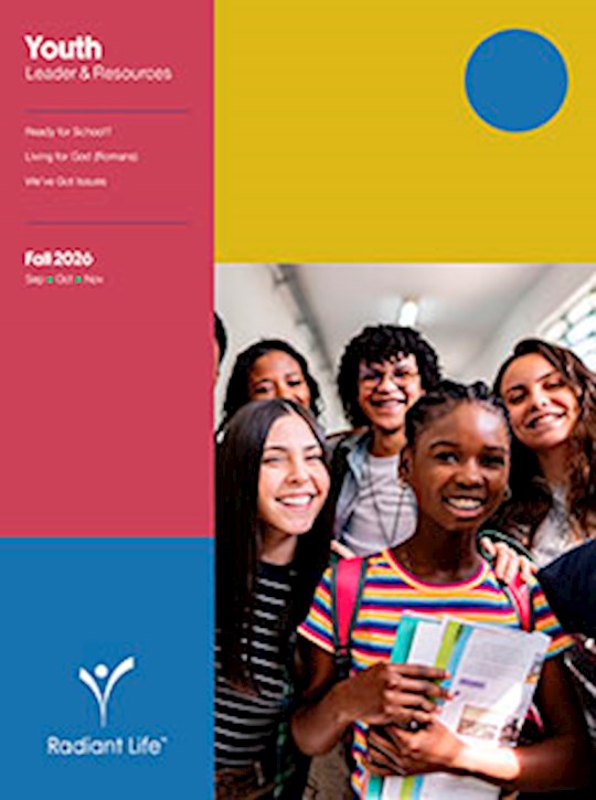 Radiant Life Fall 2026: Youth Leader &amp; Resources (