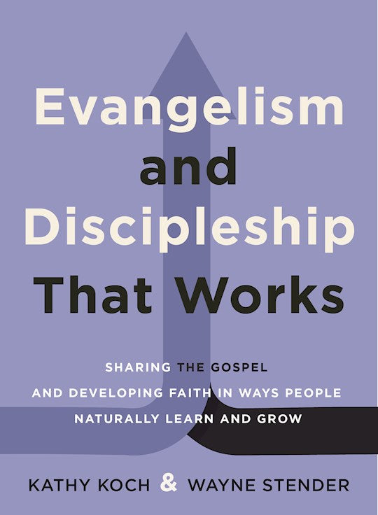 Evangelism And Discipleship That Works