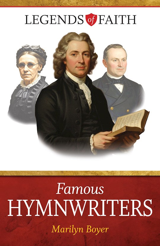 Famout Hymnwriters (Legends Of Faith)