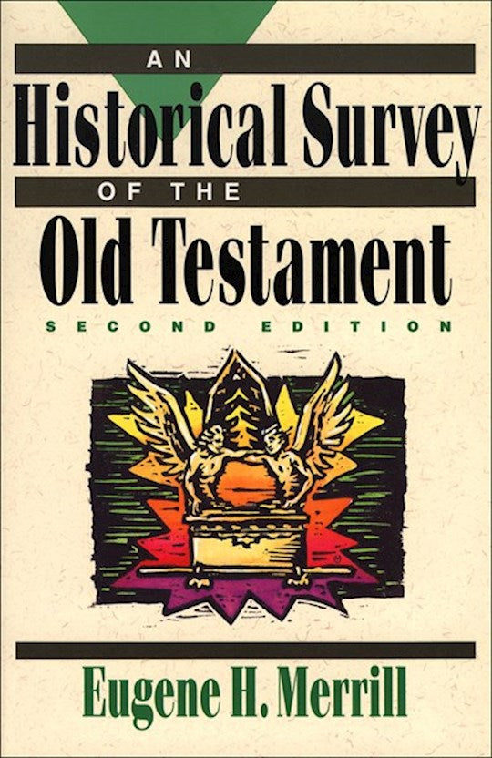 An Historical Survey Of The Old Testament (Second Edition)