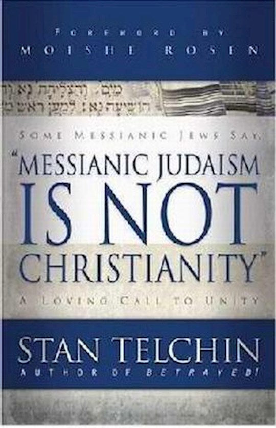 Messianic Judaism Is Not Christianity