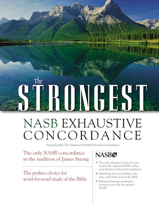 Strongest NASB Exhaustive Concordance Of The Bible