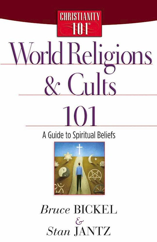 World Religions And Cults 101 (Christianity 101)