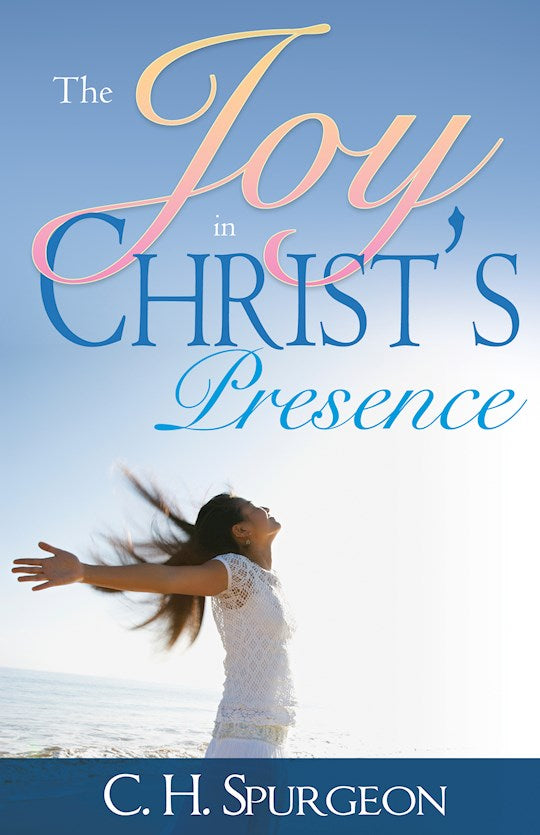 Joy In Christs Presence
