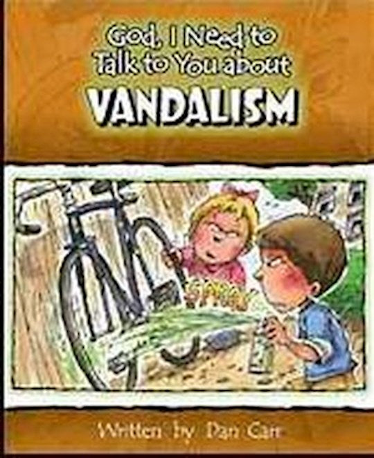 God I Need To Talk To You About Vandalism