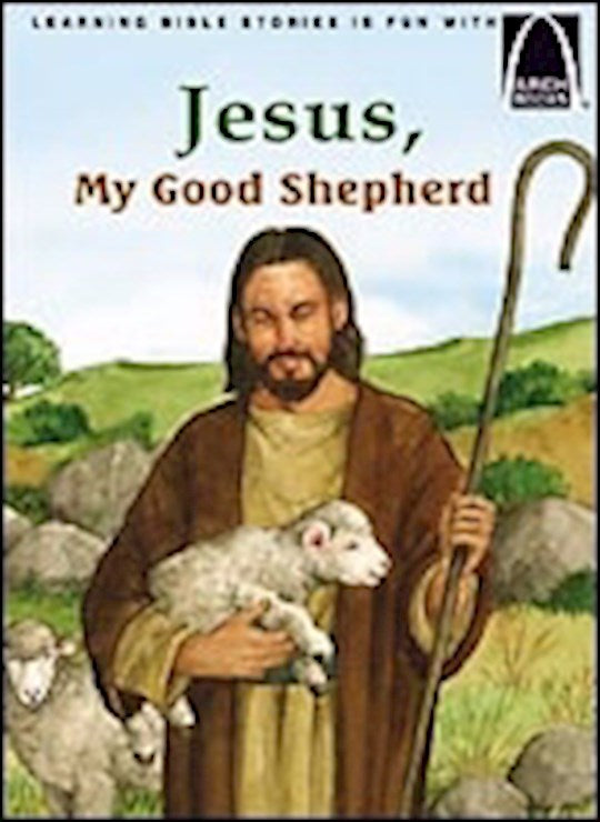 Jesus My Good Shepherd (Arch Books)